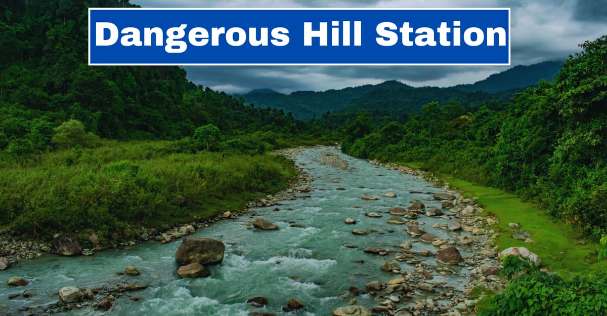 Dangerous Hill Station